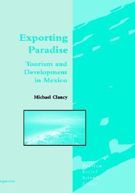 【预售】Exporting Paradise: Tourism and Development in