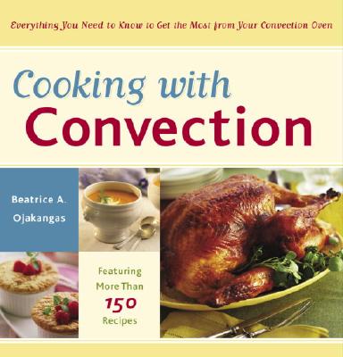 【预售】Cooking with Convection: Everything You Need to Know