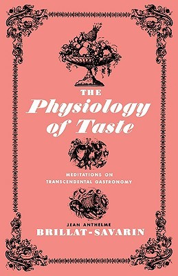 【预售】The Physiology of Taste: Meditations of