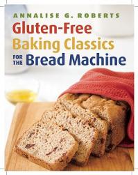 【预售】Gluten-Free Baking Classics for the Bread Machine