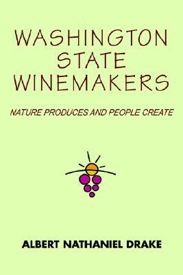 【预售】Washington State Winemakers: Nature Produces and