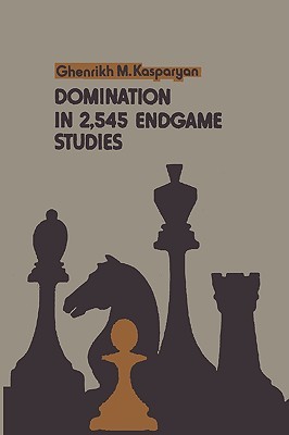 【预售】Domination in 2,545 Endgame Studies