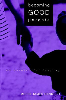 【预售】Becoming Good Parents: An Existential Journey