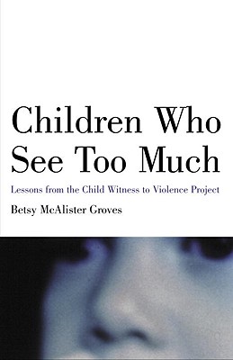 【预售】Children Who See Too Much: Lessons from the Child