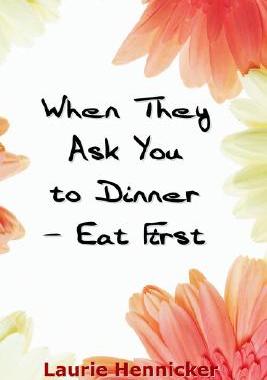 【预售】When They Invite You to Dinner - Eat First: How-To