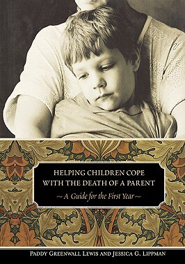 【预售】Helping Children Cope with the Death of a Parent: A