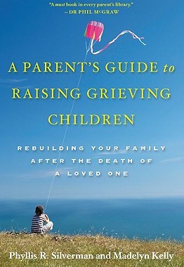 【预售】A Parent's Guide to Raising Grieving Children: