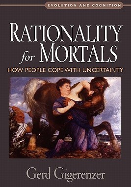 【预售】Rationality for Mortals: How People Cope with