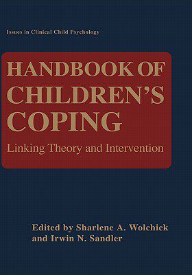 【预售】Handbook of Children's Coping: Linking Theory and