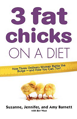 【预售】3 Fat Chicks on a Diet: How Three Ordinary Women