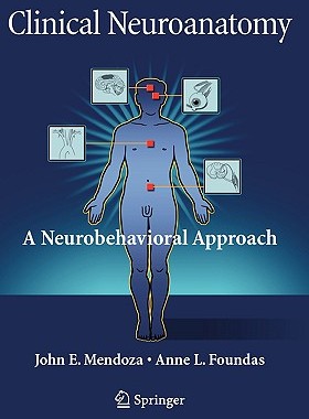 【预售】Clinical Neuroanatomy: A Neurobehavioral Approach