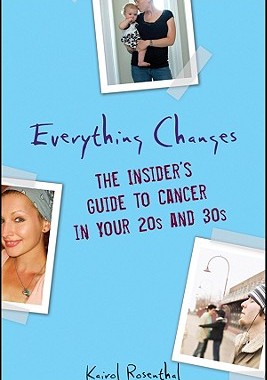 【预售】Everything Changes: The Insider'S Guide To Cancer In