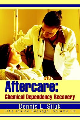 【预售】Aftercare: Chemical Dependency Recovery: [The Inside