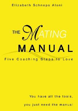 【预售】The Mating Manual: You Have All the Tools, You Just