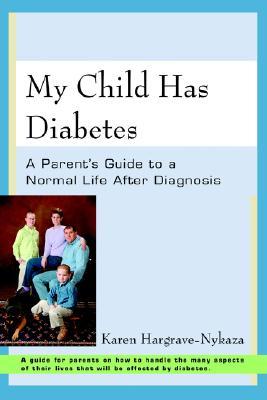 【预售】My Child Has Diabetes: A Parent's Guide to a Normal
