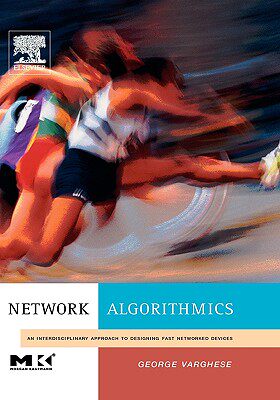 【预售】Network Algorithmics: An Interdisciplinary Approach