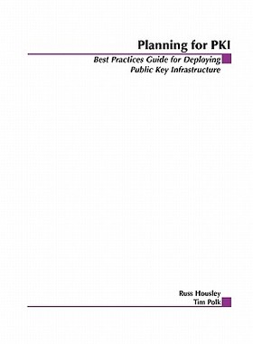 【预售】Planning For Pki: Best Practices Guide For Deploying