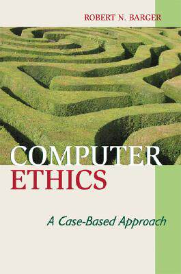 【预售】Computer Ethics: A Case-Based Approach