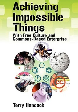 【预售】Achieving Impossible Things with Free Culture and