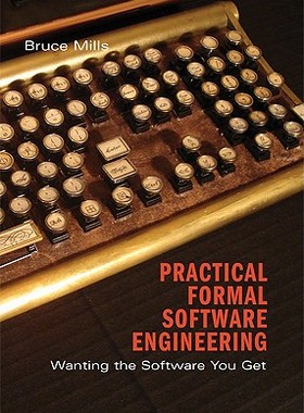 【预售】Practical Formal Software Engineering: Wanting the