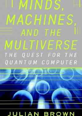 【预售】Minds, Machines, and the Multiverse: The Quest for