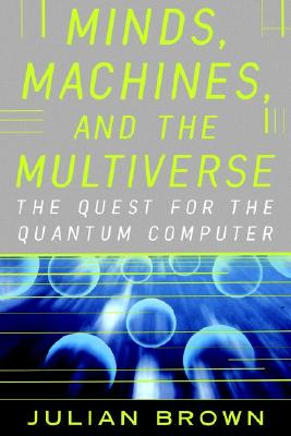【预售】Minds, Machines, and the Multiverse: The Quest for