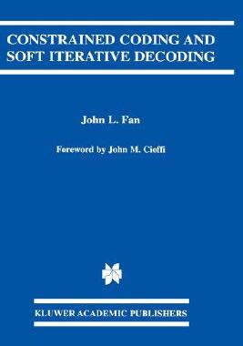 【预售】Constrained Coding and Soft Iterative Decoding