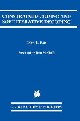 【预售】Constrained Coding and Soft Iterative Decoding