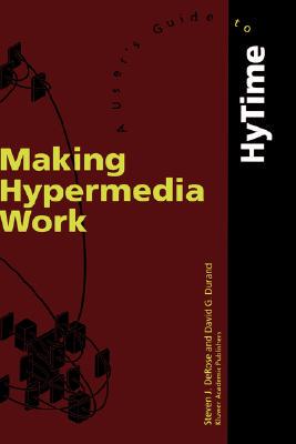 【预售】Making Hypermedia Work: A User's Guide to Hytime