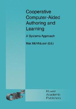 【预售】Cooperative Computer-Aided Authoring and Learning: A
