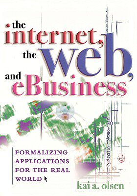 【预售】The Internet, the Web, and Ebusiness: Formalizing