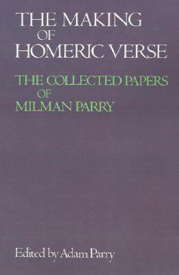 【预售】The Making of Homeric Verse: The Collected Papers of