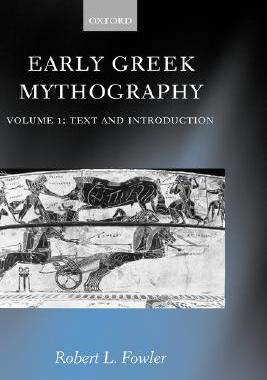 【预售】Early Greek Mythography: Volume 1: Text and