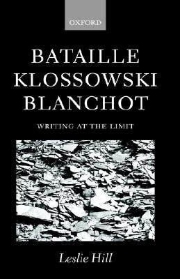 【预售】Bataille, Klossowski, Blanchot: Writing at the