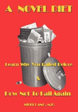 【预售】A Novel Diet: Learn Why You Failed Before & How Not