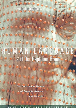 【预售】Human Language and Our Reptilian Brain: The