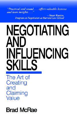 【预售】Negotiating and Influencing Skills: The Art of