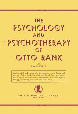 【预售】The Psychology and Psychotherapy of Otto Rank: An