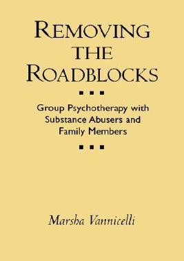【预售】Removing the Roadblocks: Group Psychotherapy with