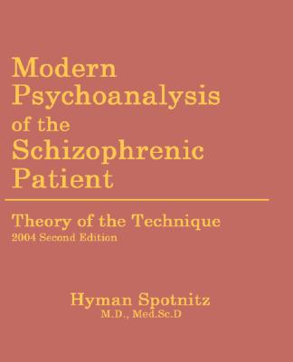 【预售】Modern Psychoanalysis of the Schizophrenic Patient: