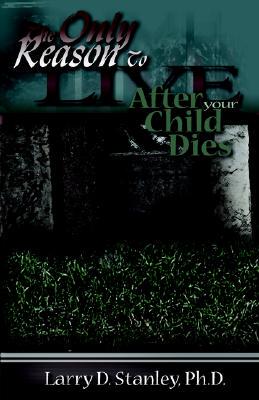 【预售】The Only Reason to Live After Your Child Dies