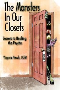 【预售】The Monsters in Our Closets: Secrets to Healing the