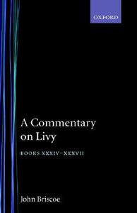 【预售】A Commentary on Livy: Books XXXIV-XXXVII