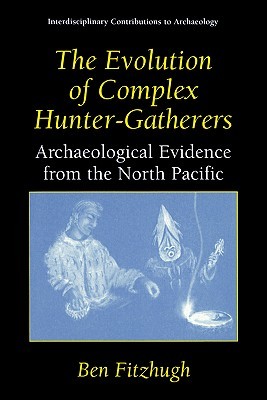 【预售】The Evolution of Complex Hunter-Gatherers: