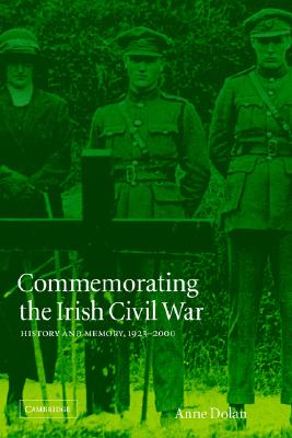 【预售】Commemorating the Irish Civil War: History and