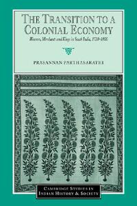 【预售】The Transition to a Colonial Economy: Weavers,