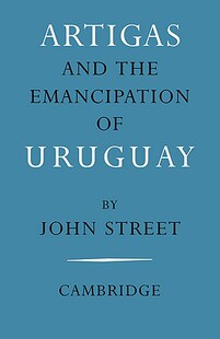 【预售】Artigas and the Emancipation of Uruguay