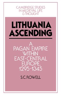 【预售】Lithuania Ascending: A Pagan Empire Within 书籍/杂志/报纸 原版其它 原图主图