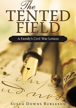 【预售】The Tented Field: A Family's Civil War Letters