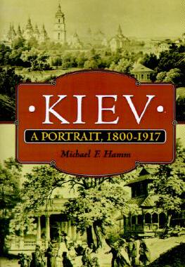 【预售】Kiev: A Portrait, 1800-1917